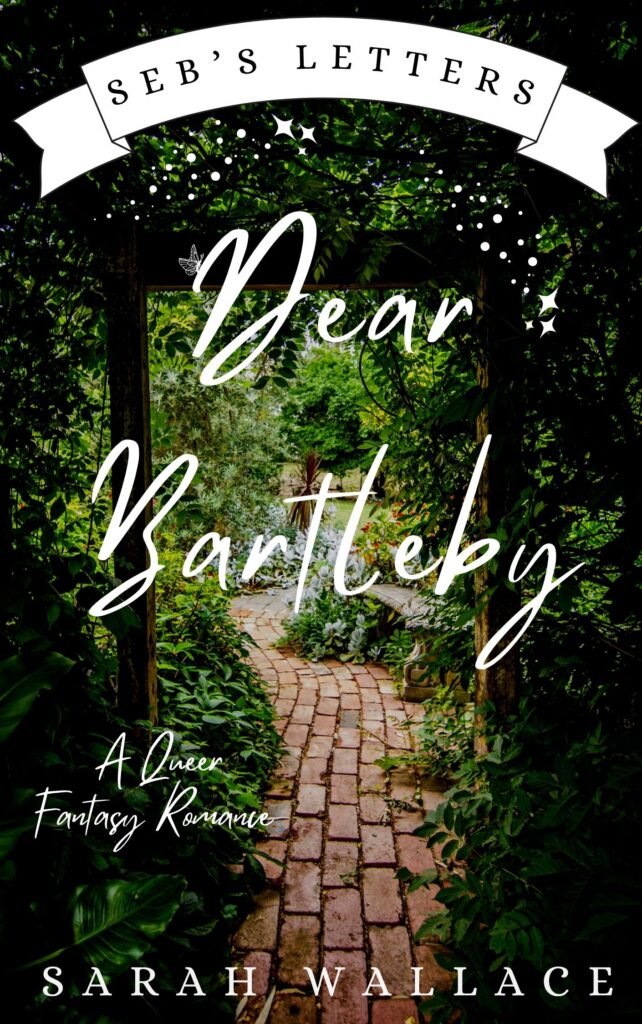 Seb’s Letters - Dear Bartleby Deleted Excerpts